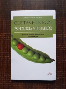 Gustave le Bon - Psihologia multimilor