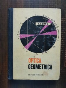 V. V. Bianu - Optica geometrica