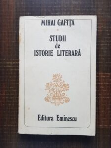 Mihai Gafita - Studii de istorie literara