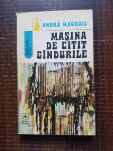 Andre Maurois - Masina de citit gandurile