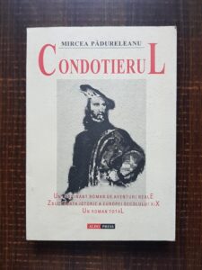 Mircea Padureleanu - Condotierul