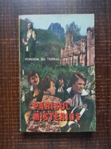 Ponson du Terrail - Parisul misterios