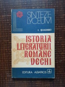 I. Siadbei - Istoria literaturii romane vechi