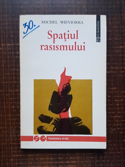 Michel Wieviorka - Spatiul rasismului