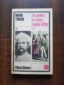 Mark Twain - Un yankeu la curtea regelui Arthur