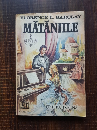 Florence L. Barclay – Mataniile