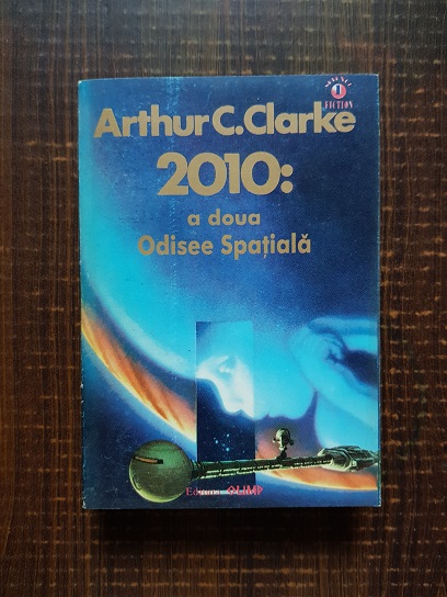 Arthur C. Clarke - 2010: a doua odisee spatiala