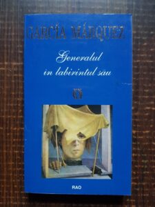 Gabriel Garcia Marquez - Generalul in labirintul sau