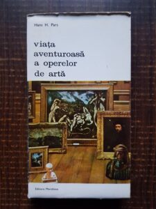 Hans H. Pars - Viata aventuroasa a operelor de arta