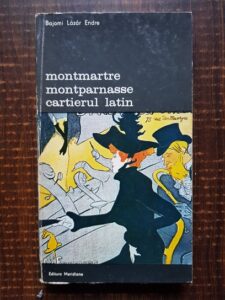 Bajomi Lazar Endre - Montmartre. Montparnasse. Cartierul latin