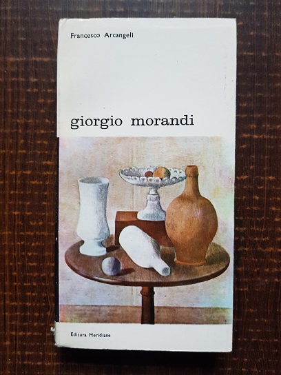 Francesco Arcangeli – Giorgio Morandi