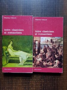 Wladislaw Folkierski - Intre clasicism si romantism 2 volume