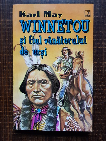Karl May - Winnetou si fiul vanatorului de ursi