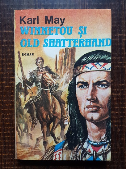 Karl May – Winnetou si Old Shatterhand