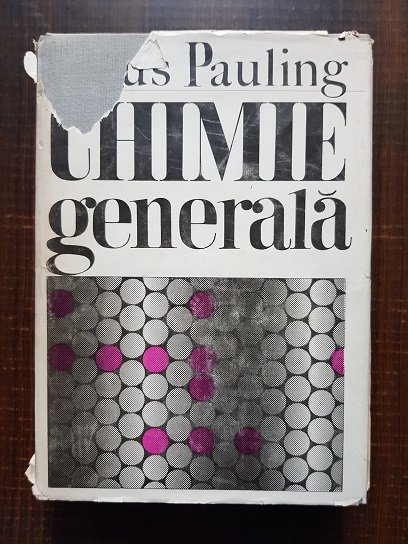 Linus Pauling - Chimie generala (usor uzata)