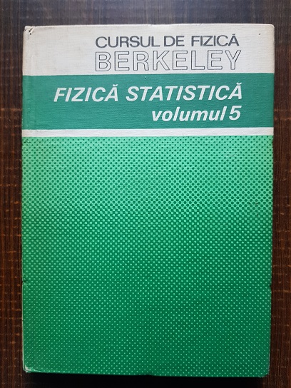 F. Reif - Fizica statistica. Cursul de fizica Berkeley. Volumul 5