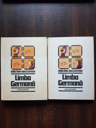 Emilia Savin, Ioan Lazarescu - Limba germana. Curs practic 2 volume