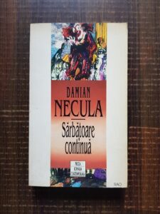 Damian Necula - Sarbatoare continua