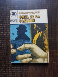 Edgar Wallace - Omul de la Carlton