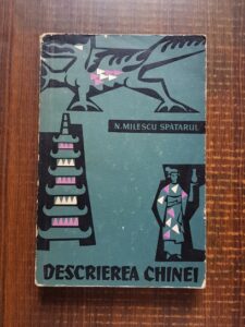 Nicolaie Milescu Spatarul - Descrierea Chinei