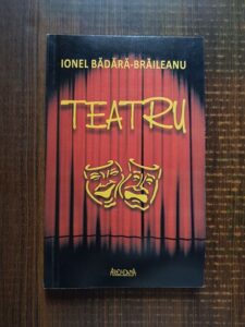 Ionel Badara-Braileanu - Teatru