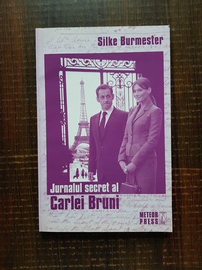 Silke Burmester – Jurnalul secret al Carlei Bruni