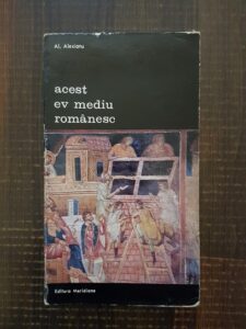 Alexandru Alexianu - Acest ev mediu romanesc