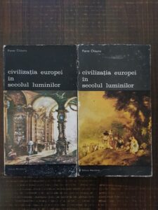 Pierre Chaunu - Civilizatia Europei in secolul luminilor 2 volume
