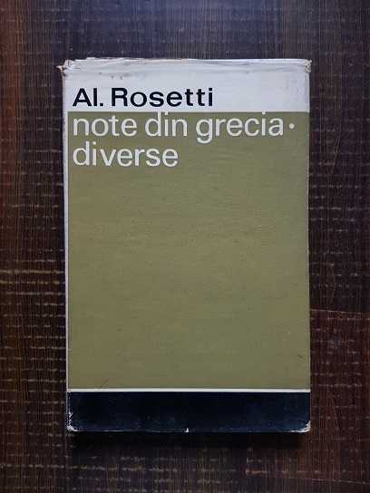 Alexandru Rosetti - Note din Grecia. Diverse