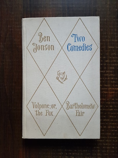 Ben Jonson - Two Comedies. Volpone, or the Fox. Bartholomew fair