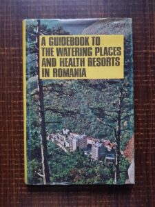 A guidebook to the watering places and health resorts in Romania