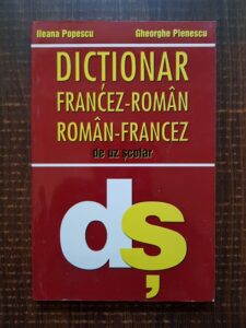 Ileana Popescu - Dictionar francez-roman / roman-francez de uz scolar