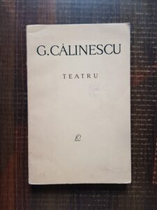 George Calinescu - Teatru