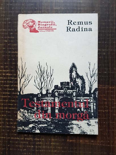 Remus Radina - Testamentul din morga