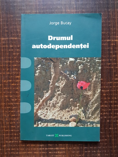 Jorge Bucay – Drumul autodependentei