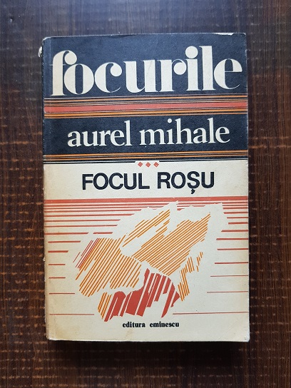 Aurel Mihale - Focurile volumul 3