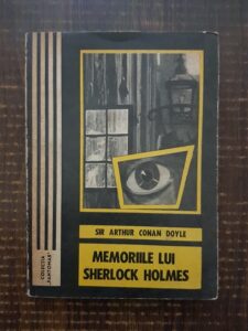 Arthur Conan Doyle - Memoriile lui Sherlock Holmes