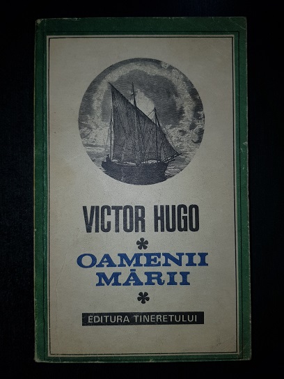 Victor Hugo – Oamenii marii