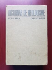 Florin Marcu, Constant Maneca - Dictionar de neologisme (1978)