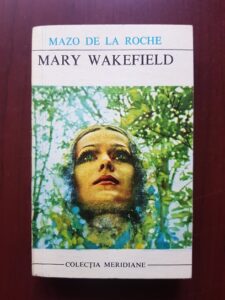 Mazo de la Roche - Mary Wakefield