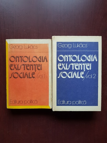Georg Lukacs - Ontologia existentei sociale 2 volume