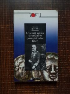 Neagu Djuvara - O scurta istorie a romanilor povestita celor tineri