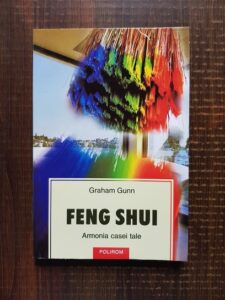 Graham Gunn - Feng Shui. Armonia casei tale