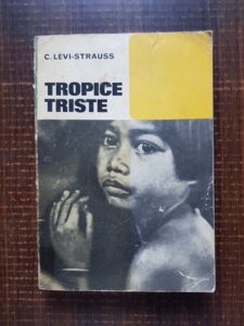 Claude Levi Strauss - Tropice triste