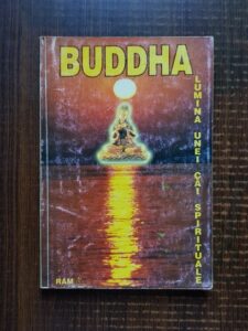 Buddha - Lumina unei cai spirituale