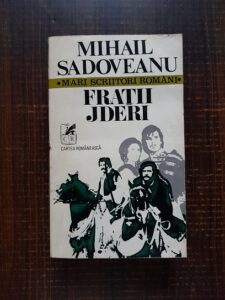 Mihail Sadoveanu - Fratii Jderi (1978, editie integrala)