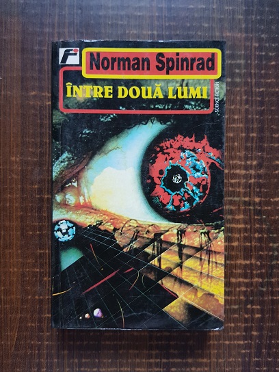 Norman Spinrad – Intre doua lumi