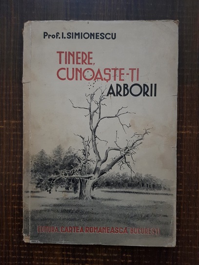 I. Simionescu – Tinere, cunoaste-ti arborii (1938)