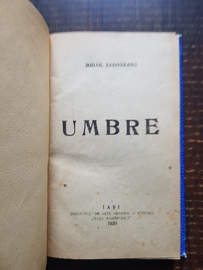 Mihail Sadoveanu - Umbre (1920, prima editie) - imagine 2