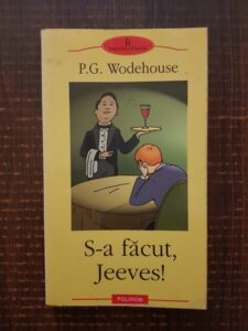 P. G. Wodehouse - S-a facut, Jeeves!